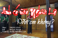 ANH CÓ VÀO NGHĨA LỘ